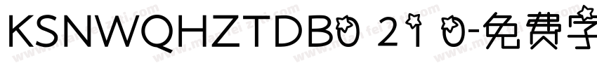 KSNWQHZTDB0 21 0字体转换